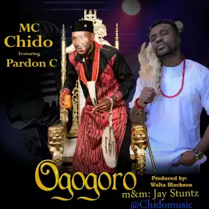 Mc Chido - Ogogoro Ft. Pardon C